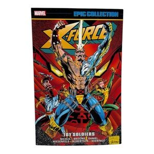X-Force Epic Collection Vol 4 Toy Soldiers Marvel Comics TPB Trade Paperback